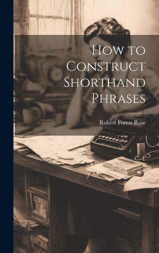 Cover image for How to Construct Shorthand Phrases