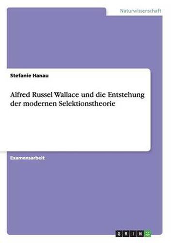 Cover image for Alfred Russel Wallace und die Entstehung der modernen Selektionstheorie