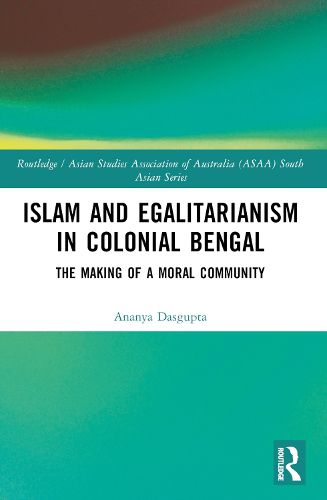 Cover image for Islam and Egalitarianism in Colonial Bengal