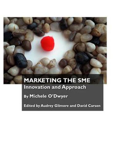 Marketing the SME: Innovation and Approach