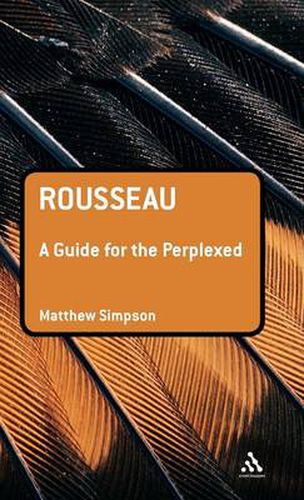 Cover image for Rousseau: A Guide for the Perplexed