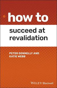 Cover image for How to Succeed at Revalidation