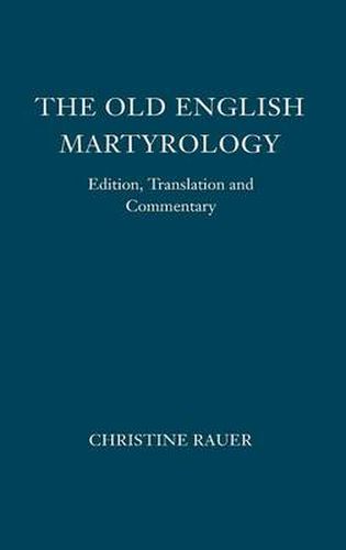 Cover image for The Old English Martyrology: Edition, Translation and Commentary