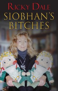 Cover image for Siobhan's Bitches