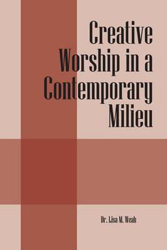 Cover image for Creative Worship in a Contemporary Milieu