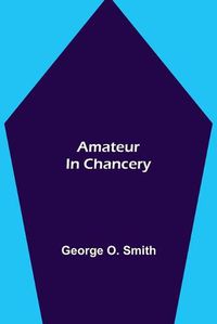 Cover image for Amateur in Chancery