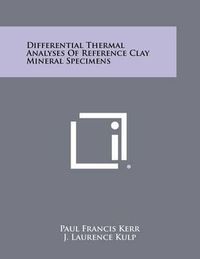 Cover image for Differential Thermal Analyses of Reference Clay Mineral Specimens