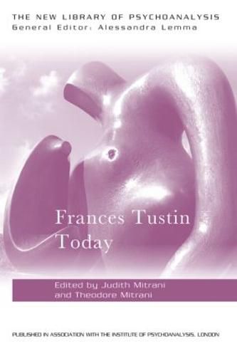 Cover image for Frances Tustin Today