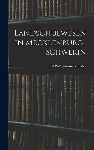 Cover image for Landschulwesen in Mecklenburg-Schwerin