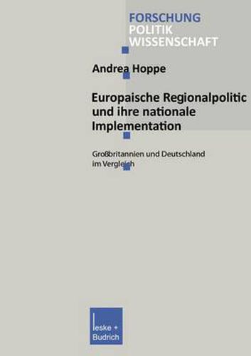 Cover image for Europaische Regionalpolitik Und Ihre Nationale Implementation: Grossbritannien Und Deutschland Im Vergleich