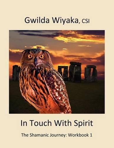 Cover image for In Touch With Spirit: The Shamanic Journey: Workbook 1