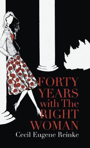 Cover image for Forty Years with the Right Woman: A Memoir