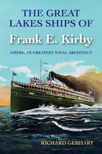 Cover image for The Great Lakes Ships of Frank E. Kirby