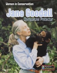 Cover image for Jane Goodall: Chimpanzee Protector (Women in Conversation)