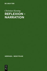 Cover image for Reflexion - Narration: Wege Zum Willehalm Wolframs Von Eschenbach