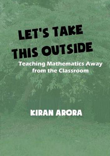 Cover image for Let's Take This Outside. Teaching Mathematics Away from the Classroom