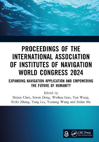 Cover image for Proceedings of the International Association of Institutes of Navigation World Congress 2024