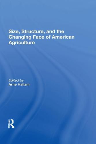 Cover image for Size, Structure, and the Changing Face of American Agriculture