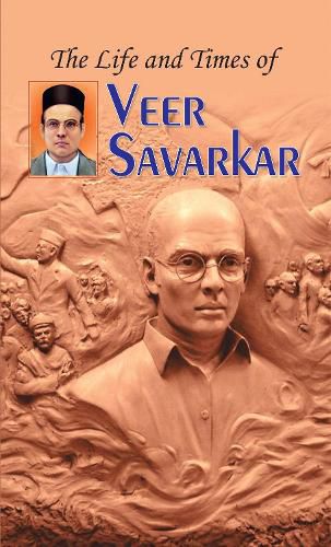 Cover image for The Life and Times of Veer Savarkar