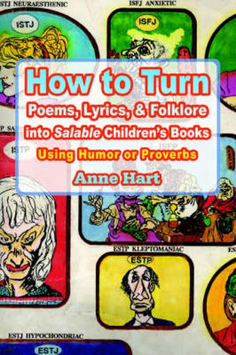 Cover image for How to Turn Poems, Lyrics, & Folklore Into Salable Children's Books: Using Humor or Proverbs