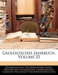 Cover image for Geologisches Jahrbuch, Volume 25