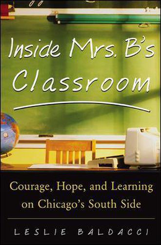 Cover image for Inside Mrs. B.'s Classroom