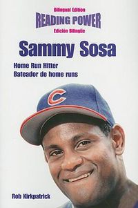 Cover image for Sammy Sosa, Home Run Hitter/Bateador de Home Runs
