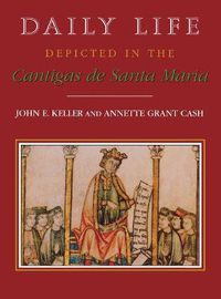 Cover image for Daily Life Depicted in the Cantigas de Santa Maria