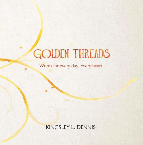 Golden Threads: Words for every day, every heart