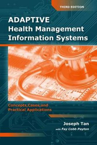 Cover image for Adaptive Health Management Information Systems: Concepts, Cases,  &  Practical Applications