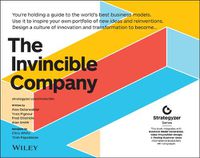 Cover image for The Invincible Company: How to Constantly Reinvent Your Organization with Inspiration From the World's Best Business Models