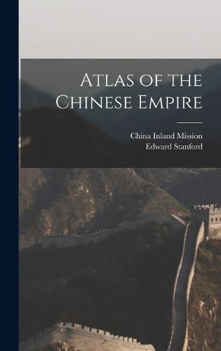 Cover image for Atlas of the Chinese Empire