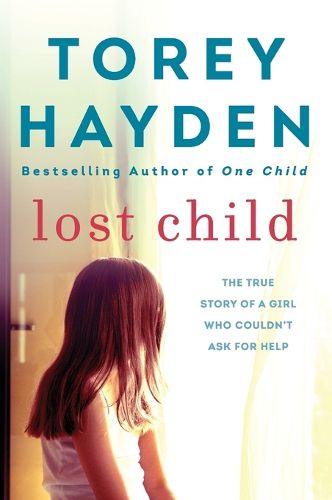 Cover image for Lost Child: The True Story of a Girl Who Couldn't Ask for Help