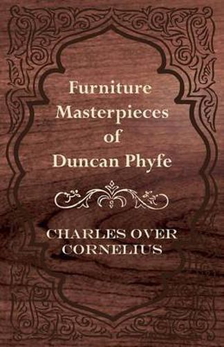 Cover image for Furniture Masterpieces Of Duncan Phyfe