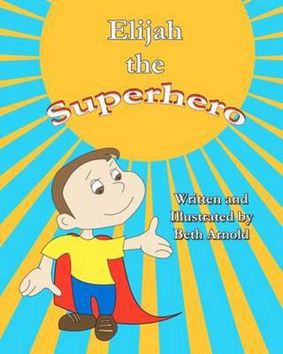 Cover image for Elijah the Superhero