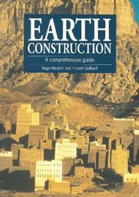 Cover image for Earth Construction: A Comprehensive Guide