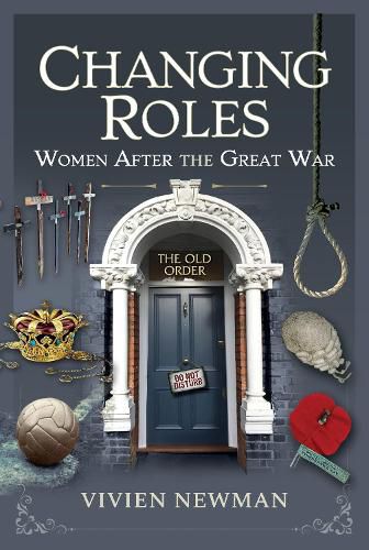 Cover image for Changing Roles: Women After the Great War