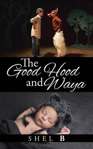 Cover image for The Good Hood and Waya