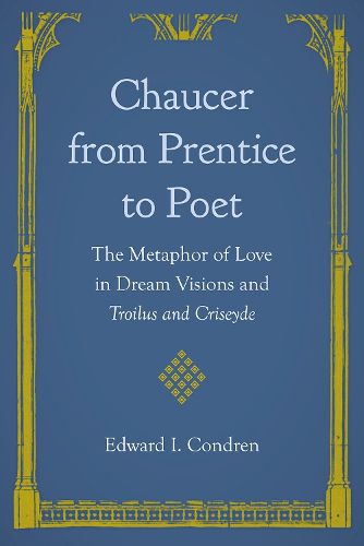 Chaucer from Prentice to Poet