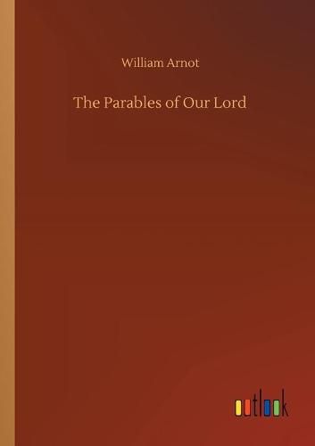 The Parables of Our Lord