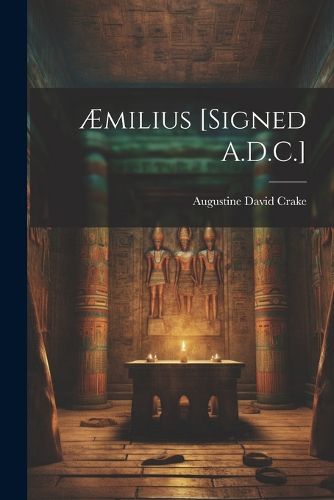 AEmilius [Signed A.D.C.]