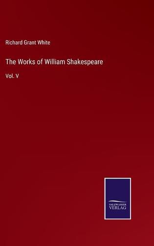 The Works of William Shakespeare