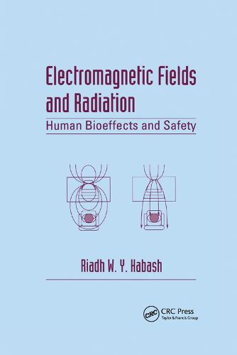 Cover image for Electromagnetic Fields and Radiation: Human Bioeffects and Safety