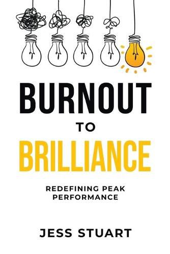 Burnout To Brilliance