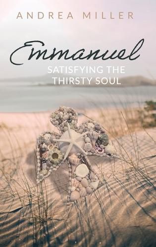 Cover image for Emmanuel: Satisfying the Thirsty Soul