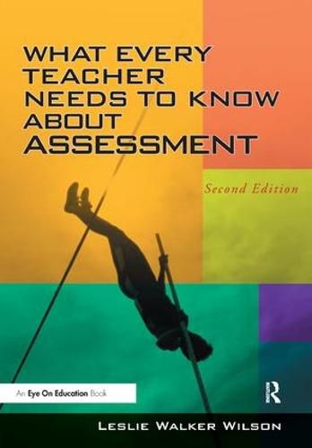 Cover image for What Every Teacher Needs to Know about Assessment