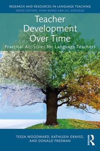 Cover image for Teacher Development Over Time: Practical Activities for Language Teachers