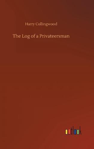 The Log of a Privateersman