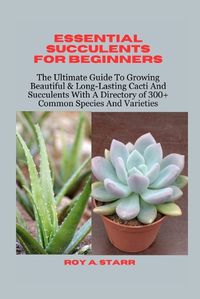 Cover image for Essential Succulents for Beginners