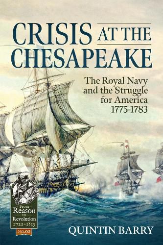 Cover image for Crisis at the Chesapeake: The Royal Navy and the Struggle for America 1775-1783